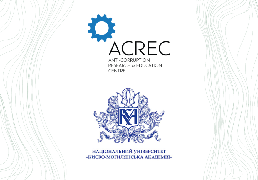 Anti-Corruption Research and Educational Centre & National University of “Kyiv-Mohyla Academy” (Ukrainian Hub)
